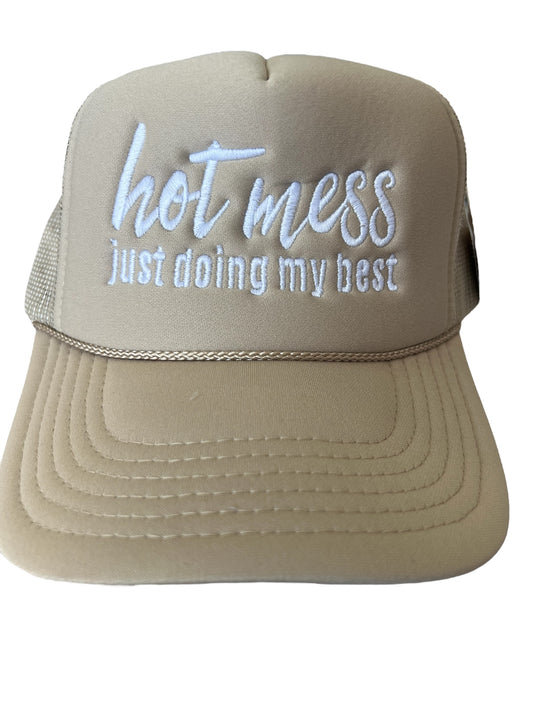 Hot Mess Just Doing My Best Trucker Hat